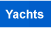 Yachts